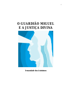 O_Guardiao_Miguel_e_a_Justica_Divina_psicografia_Luiz_Guilherme (1).pdf